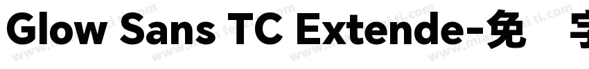Glow Sans TC Extende字体转换
